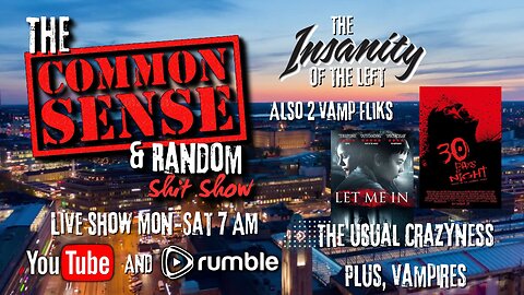 The Common Sense and Random Shit, Show (Libturds and Vampires)