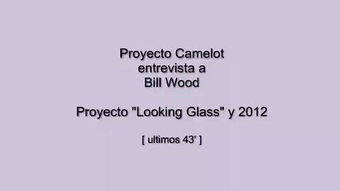 Looking Glass - Project Camelot