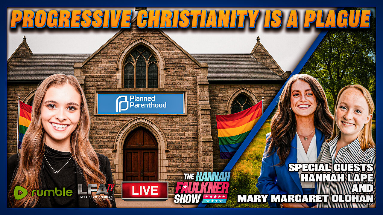 PROGRESSIVE CHRISTIANITY IS A PLAGUE | LIVE WITH HANNAH FAULKNER 10.29.25 4PM