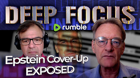 Epstein Cover-Up Exposed .. with Nick Bryant | DEEP FOCUS with John Kiriakou