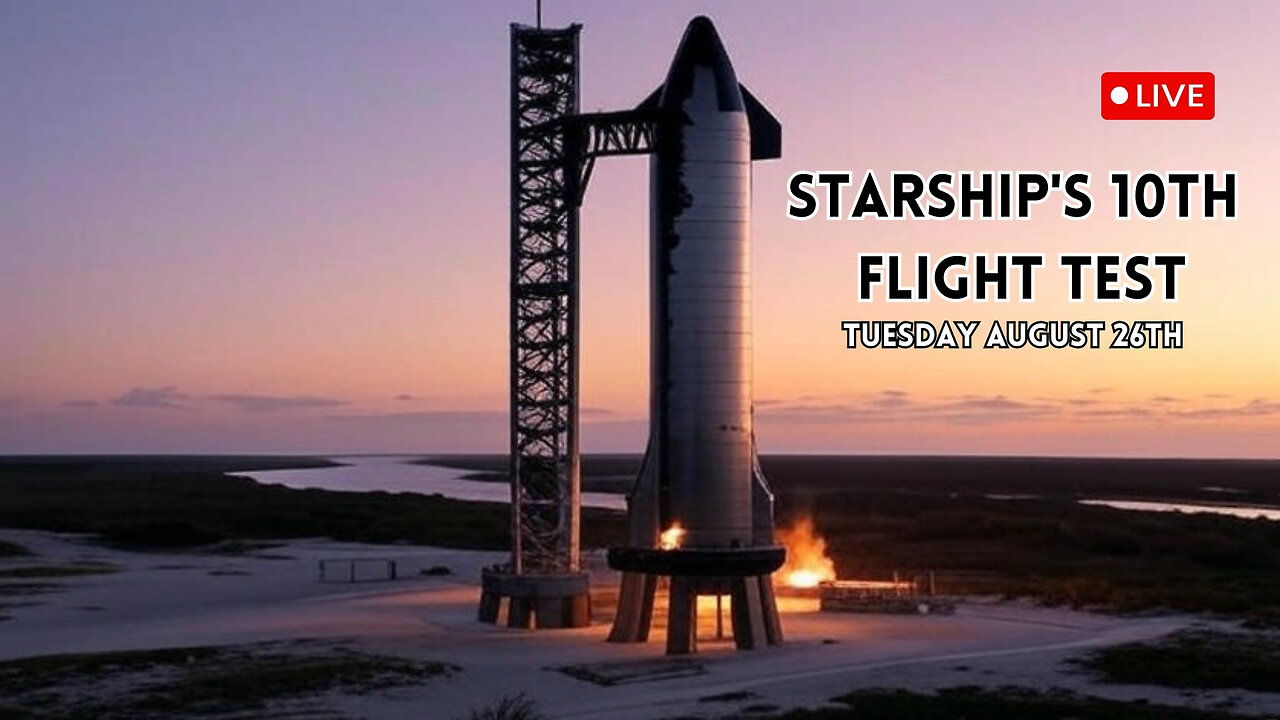 Starship's 10th Flight Test