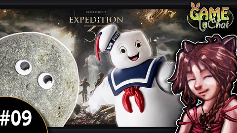 Clair Obscur Expedition 33 #09 🌹🌅 Stones and Marshmallows 😁🐻‍❄️🪨❤️