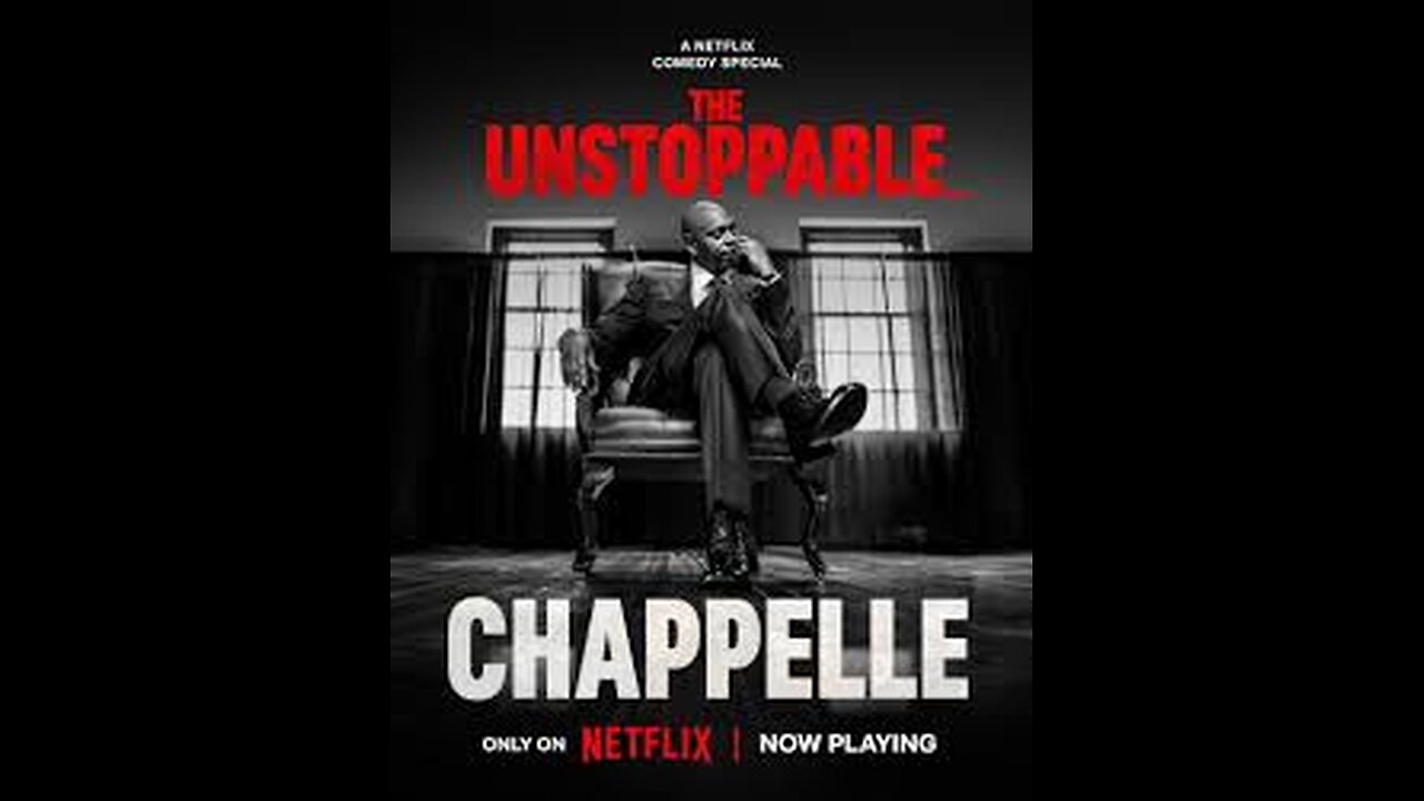 What do I think about Dave Chappelle Unstoppable?