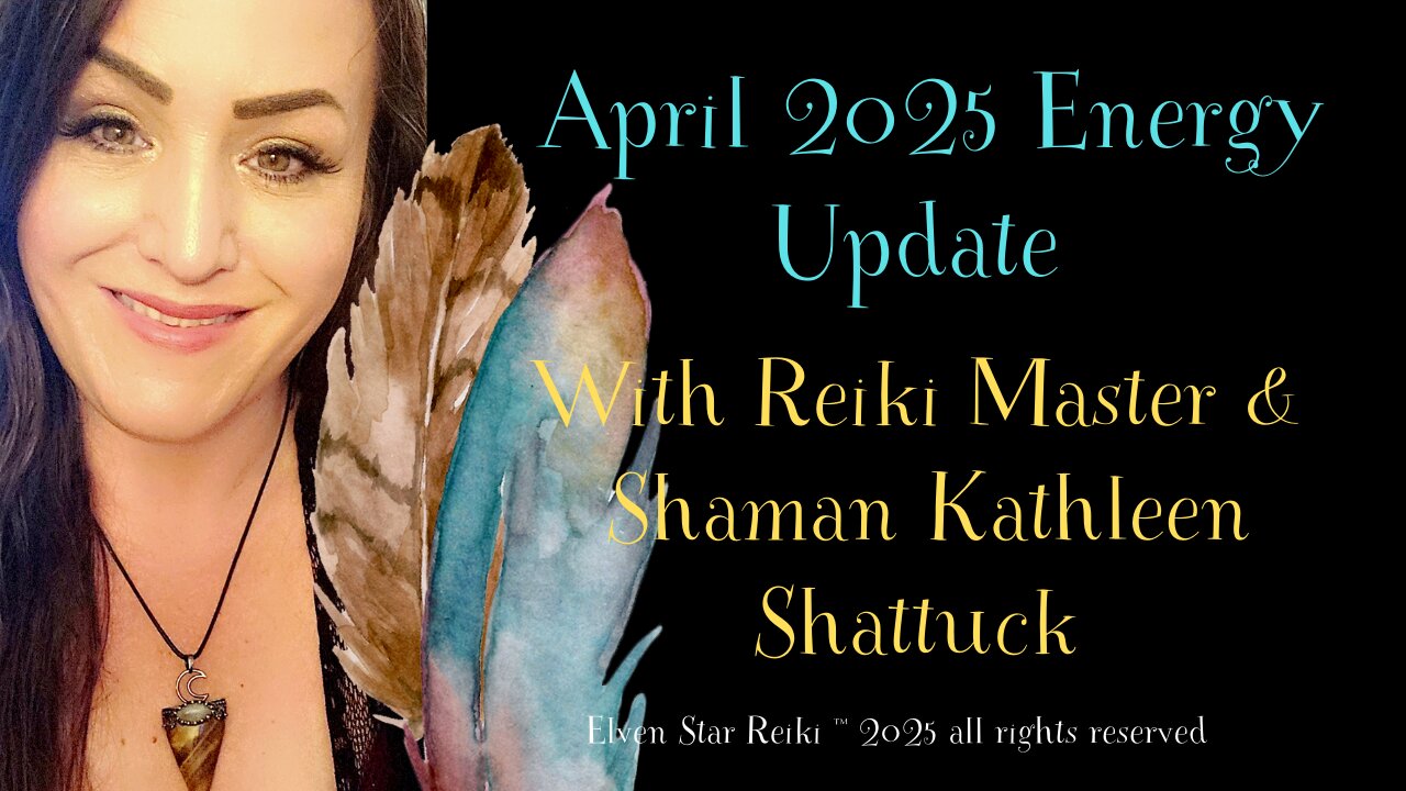 April 2025 Shamanic Energy Update