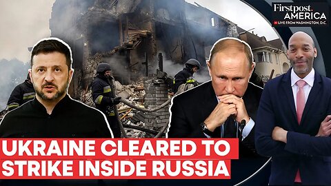 Ukraine Gains Approval to Target Russia Using Long-range Western Missiles _ Firstpost America _ N18G