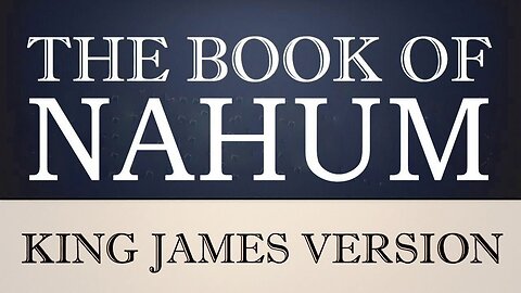 34) The Book of Nahum