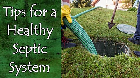 4 Tips For A Healthy Septic System