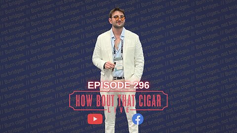 HBTC Live Episode 296 with Litto Gomez Jr. from LFD Cigars