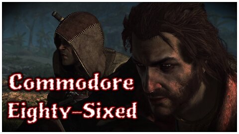Assassin's Creed IV: Black Flag - Commodore Eighty-Sixed