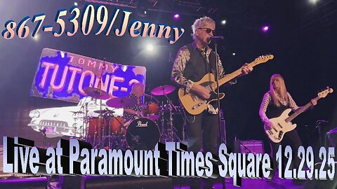 Tommy Tutone - 867-5309.Jenny (Live at Paramount Times Square 12.29.25)
