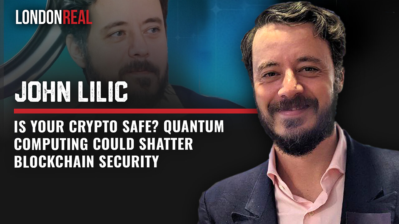 Is Your Crypto Safe? Quantum Computing Could Shatter Blockchain Security - John Lilic