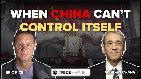 Xi Jinping Is Losing Control: China’s Collapse & The Road to World War 3 | Gordon Chang