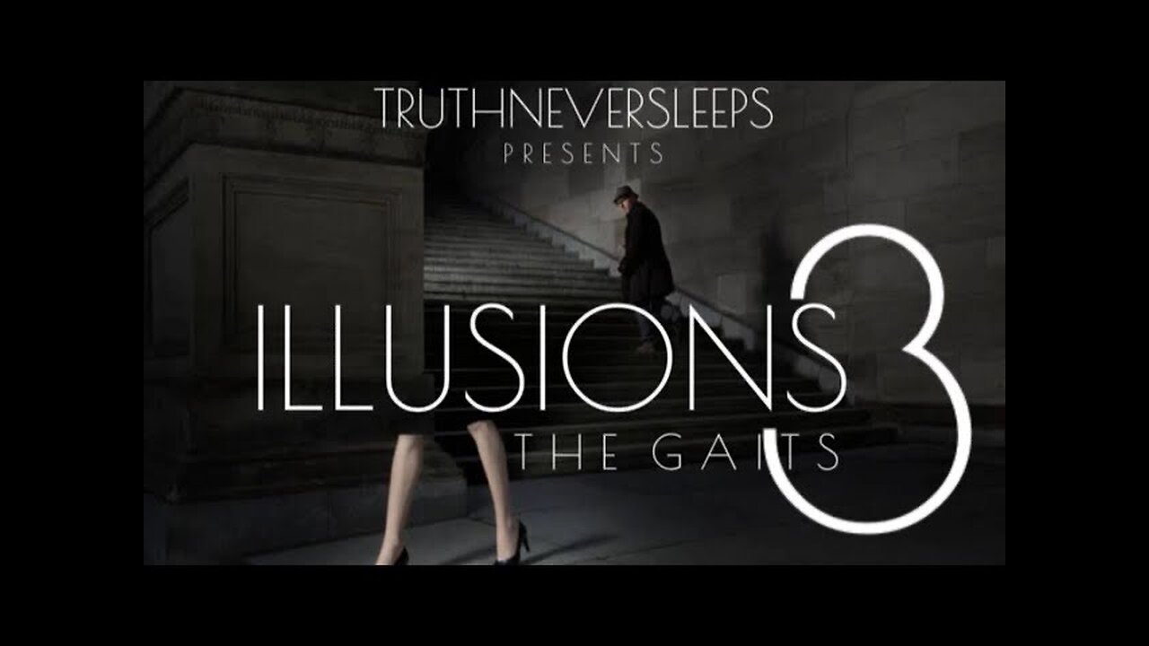 ILLUSIONS: The Gaits 3