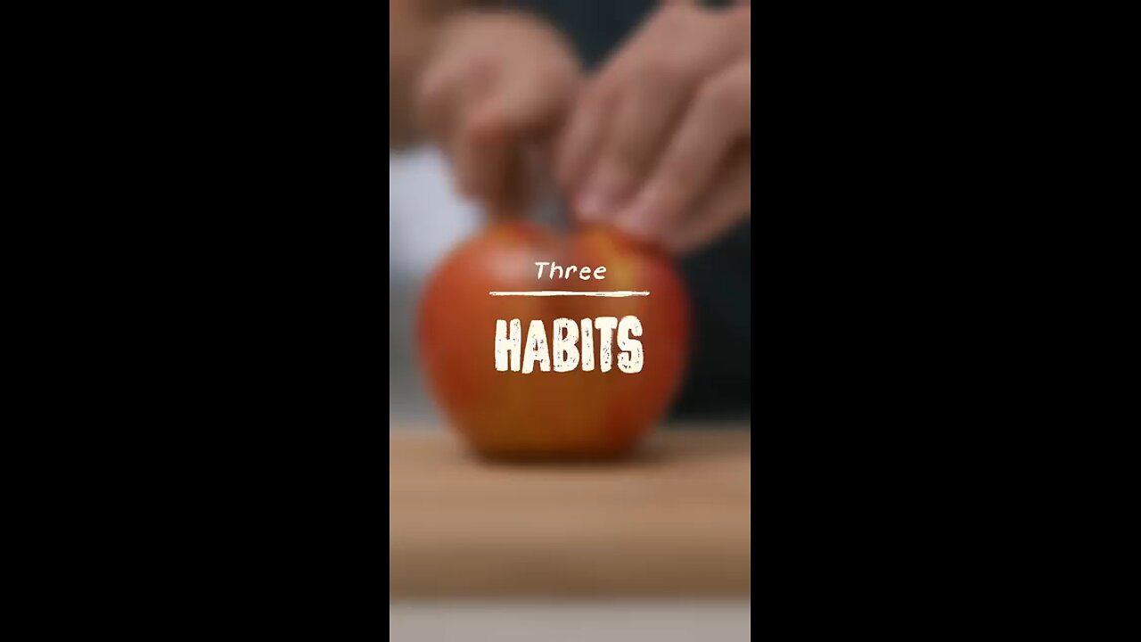 three habits to follow Daily