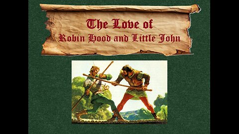 The Love of Robin Hood & Little John