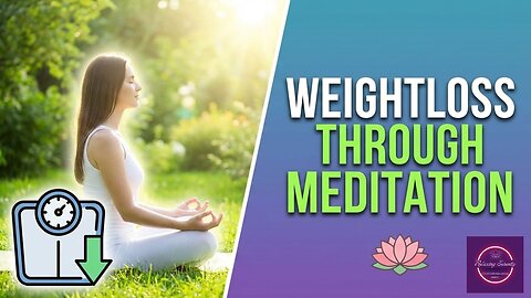 Weightloss Through Meditation.