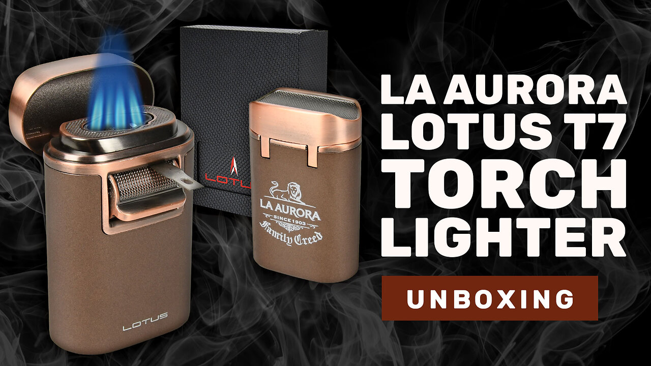 🔥 Unboxing the La Aurora Lotus T7 Quad-Flame Torch Lighter – Copper Finish