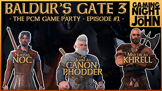 🎮GAME NIGHT! 🎮 | BALDUR'S GATE 3 - THE PCM GAME PARTY #1