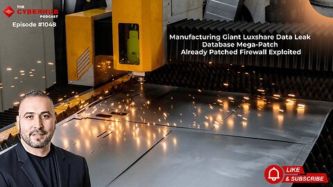 Manufacturing Giant Luxshare Data Leak, Database Mega-Patch, Already Patched Firewall Exploited