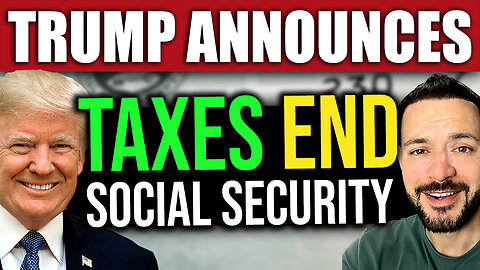 BREAKING: Trump ENDING TAX on Social Security