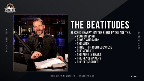 Matthew 5:1-12 Bible Study, The Beatitudes
