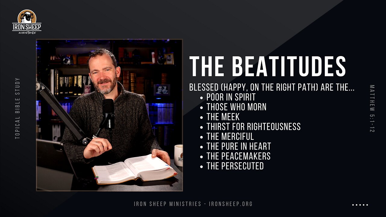 Matthew 5:1-12 Bible Study, The Beatitudes