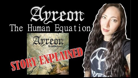 Ayreon | The Human Equation | Story Explained