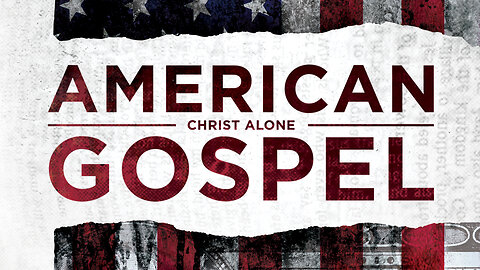 American Gospel: Christ Alone (2018) documentary