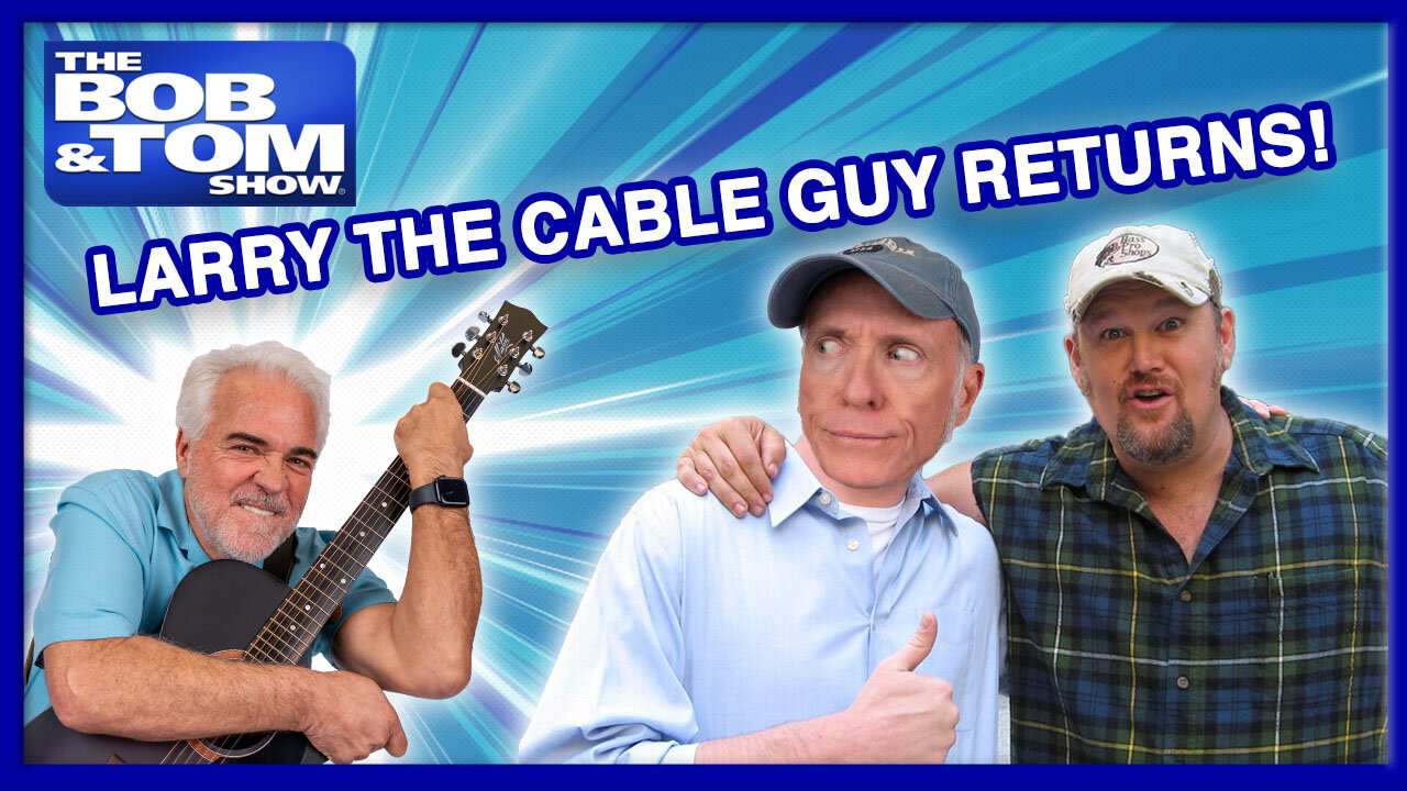 Larry the Cable Guy Talks Mater & New Special |The BOB & TOM Show