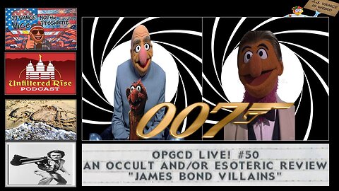 OpGCD Live! #50 - An Occult and/or Esoteric Review of "James Bond Villains" - w/Clint & Heidi Luv