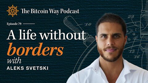 A Life Without Borders with Aleks Svetski | Ep. #79
