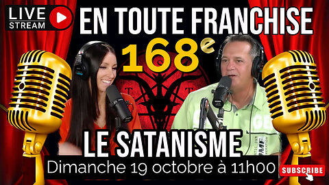 En toute franchise #168 - Le satanisme