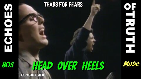 Tears For Fears - Head Over Heels - (Special Rare Extended Version)