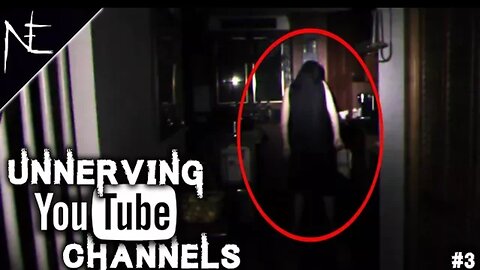 Unnerving YouTube Channels #3 [NE Halloween 2017]