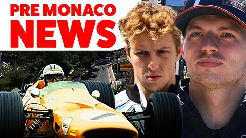 All YOUR Pre Monaco F1 News