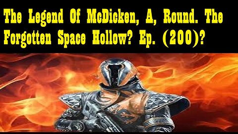 The Legend Of McDicken, A, Round. The Forgotten Space Hollow? Ep. (200)? #destiny2warlock