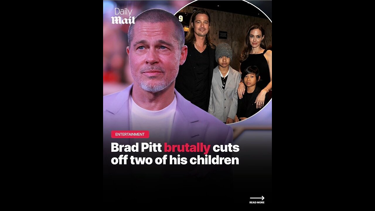 Brad Pitt cuts ties with two of his kids.