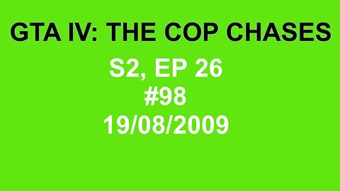 GTA IV: The Cop Chase S2 E26