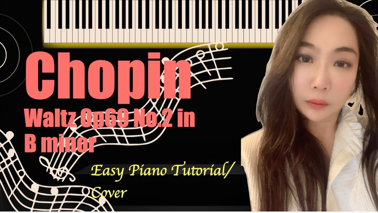 Chopin Waltz Op69 No2 in B Minor PIANO Easy Slow Tutorial Cover