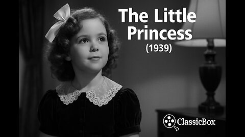 The Little Princess (1939) | Shirley Temple | Classic Family Drama | ClassicBox Films