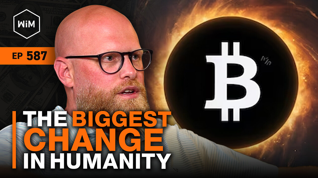 Bitcoin & the Awakening of Human Consciousness w/ Matt Manning (WiM587)