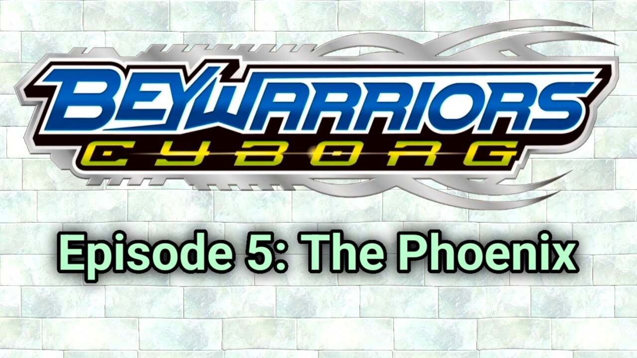 BeyWarriors Cyborg Season 1 Episode 5: The Phoenix