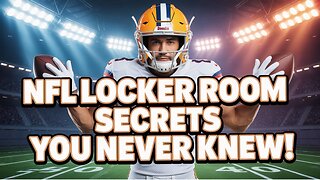 NFL Locker Room Secrets You Never Knew!