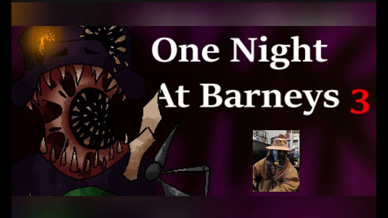 I played One Night at Barneys 3