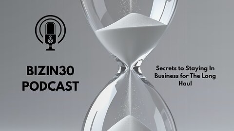 Secrets to Staying in Business for the Long Haul? BizIn30.com | 41-Second Clip