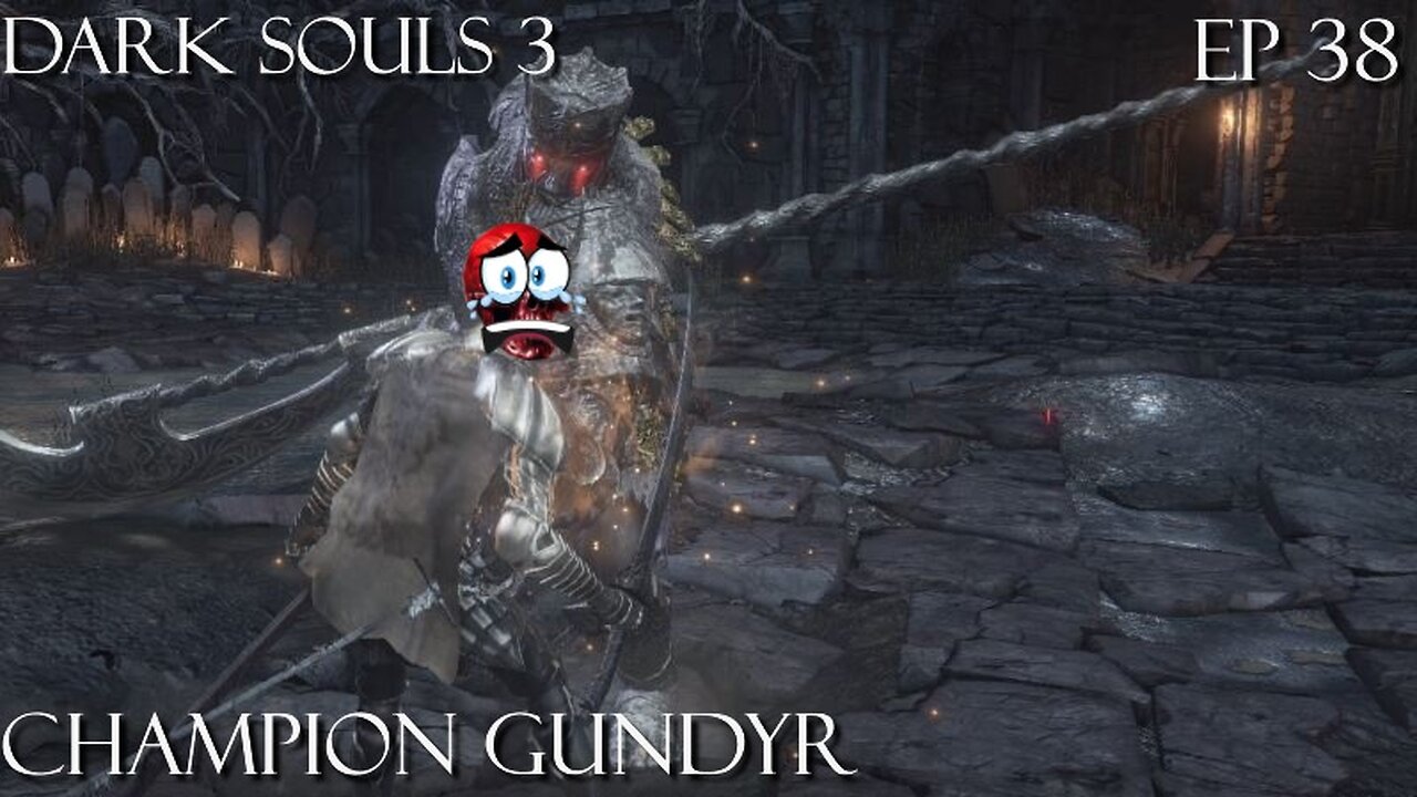 Dark Souls 3 Ep 38: Champion Gundyr