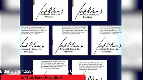 Biden Signs 1,530 Actions In One Day, Is that even possible?