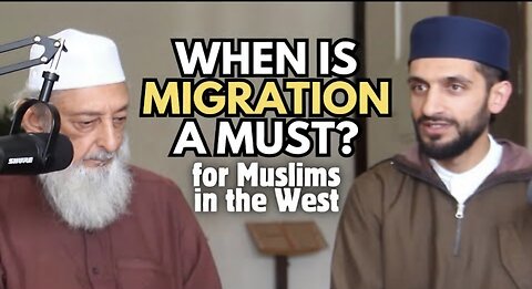 Sheikh Imran Hosein - For Muslims In The West - When Does Hijrah Become Incumbent