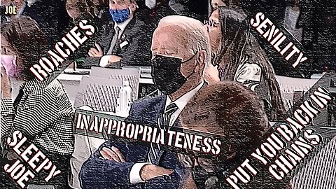 Joe's senile moments, racial comments, inappropriate joe & dems are lost