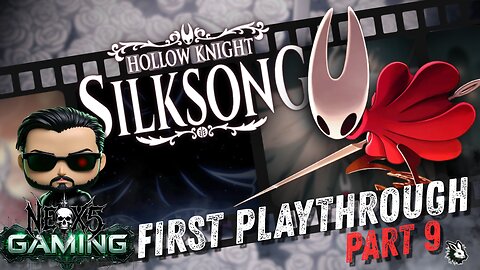 Silksong: The Final Act | Too Easy | Part 9 | First Playthrough | Rumble Gaming